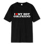 Vintage Funny I Love My Hot Girlfriend Boyfriend T-Shirt Couple Graphic T Shirt Men Boyfriends Cotton Casual Sport Streetwear